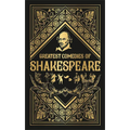 Greatest Comedies of Shakespeare (Deluxe Hardbound Edition)