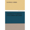Alphabetical Vocabularies of the Clallum and Lummi