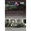 Planning for the Planet: Environmental Expertise and the International Union for Conservation of Nature and Natural Resources, 1960-1980