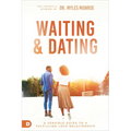 Waiting and Dating: A Sensible Guide to a Fulfilling Love Relationship