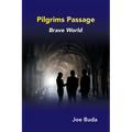 Pilgrims Passage: Brave World