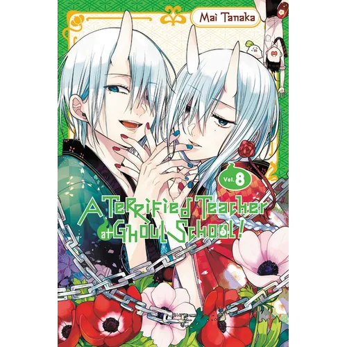 A Terrified Teacher at Ghoul School!, Vol. 8