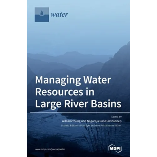 Managing Water Resources in Large River Basins
