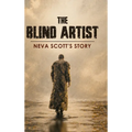 The Blind Artist: Neva Scott's Story