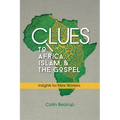 Clues to Africa, Islam, and the Gospel: Insights for New Workers
