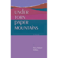 Under Torn Paper Mountains