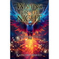 Waiting for the Night