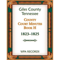 Giles County, Tennessee County Court Minutes Book H, 1823-1825