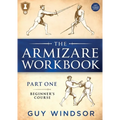 The Armizare Workbook: Part One: The Beginners' Workbook, Left-Handed Version