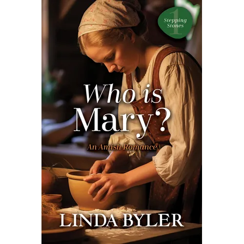 Who Is Mary?: An Amish Romance