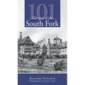 101 Glimpses of the South Fork
