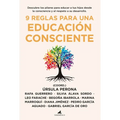 9 Reglas Para Una Educacion Consciente