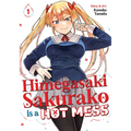Himegasaki Sakurako Is a Hot Mess Vol. 1