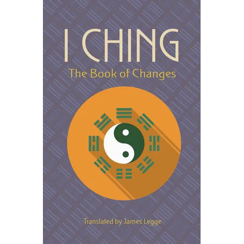 I Ching: The Book of Changes
