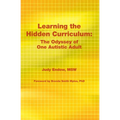 Learning the Hidden Curriculum: The Odyssey of One Autistic Adult