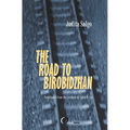 The Road to Birobidzhan