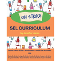 On Strike Curriculum: Social, Emotional Lesson Plans Bundle for Chairs on Strike, Pencils on Strike, Crayons on Strike, and more!