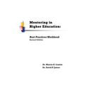 Mentoring in Higher Education: Best Practices Workbook