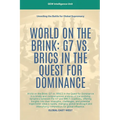 World On The Brink: G7 Vs. BRICS In The Quest For Dominance