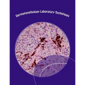 Dermatopathology Laboratory Techniques