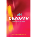I Am Deborah: Leadership Has No Gender