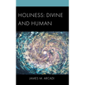Holiness: Divine and Human