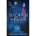 To Catch a Killer