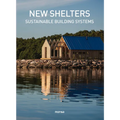 New Shelters: Sustainable Buildings Systems