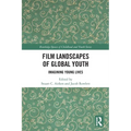 Film Landscapes of Global Youth: Imagining Young Lives