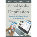 Social Media and Depression: How to Be Healthy and Happy in the Digital Age