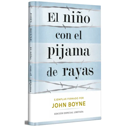 El Niño Con El Pijama de Rayas (Edición Limitada Firmada) / The Boy in the Striped Pajamas (Limited Signed Edition)