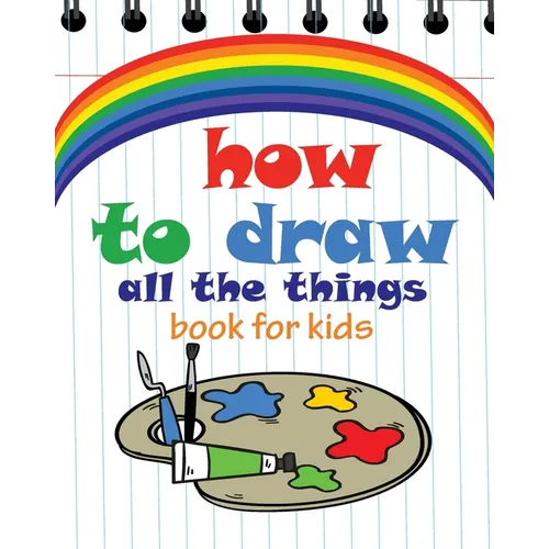 How to Draw All the Things Book for Kids: flower girl books for children, modern art books for kids, flower girl children book "8x10" inches