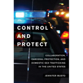 Control and Protect: Collaboration, Carceral Protection, and Domestic Sex Trafficking in the United States