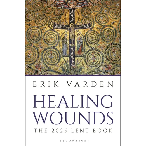 Healing Wounds: The 2025 Lent Book