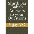 Shirdi Sai Baba's Answers to your Questions