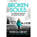 Broken Souls: An Absolutely Addictive Mystery Thriller with a Brilliant Twist