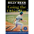 Going the Other Way: An Intimate Memoir of Life in and Out of Major League Baseball