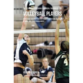 The Students Guidebook To Mental Toughness Training For Volleyball Players: Perfecting Your Performance Through Meditation, Calmness Of Mind, And Stre