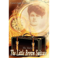 The Story in the Little Brown Suitcase