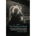 The Radical Mind: The Origins of Right-Wing Catholic and Protestant Coalition Building