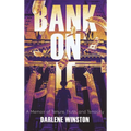 Bank On It: A Memoir of Tenure, Truth, and Tenacity