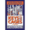 Keys to the Cages: 1930 Ohio Penitentiary Fire