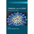 Thinking with the Spirit