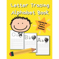 Letter Tracing Alphabet Book: ABC Learning Book for Kids - Toddlers, Preschool, K-2 - Yellow