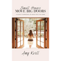 Small Hinges Move Big Doors: A Guide to Bringing Joy Back into the Home