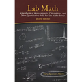 Lab Math: A Handbook of Measurements, Calculations, and Other Quantitative Skills for Use at the Bench, 2nd Edition