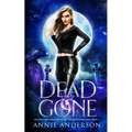 Dead and Gone