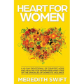 Heart For Women: A 40-Day Devotional Of Comfort, Hope and Healing For Women Breaking Free Of The Shackles Of Domestic Violence