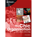 Chic Organisation: Every Album, Every Song