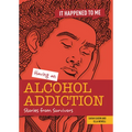 Having an Alcohol Addiction: Stories from Survivors